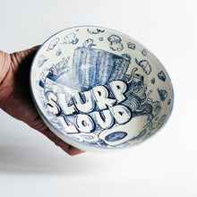 Load image into Gallery viewer, SLURP LOUD noodle bowl